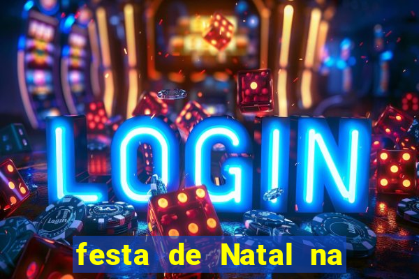 festa de Natal na escola temas